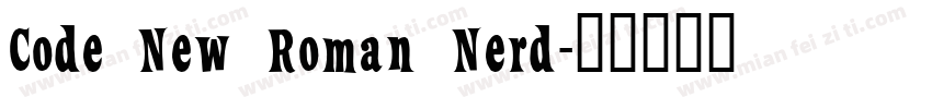 Code New Roman Nerd字体转换